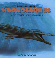 Kronosaurus and Other Sea Creatures