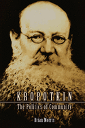 Kropotkin: The Politics of Community