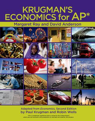 Krugman's Economics for Ap(r) & Economics by Example - Ray, Margaret, Professor, and Anderson, David A