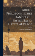 Krug's philosophisches Handbuch, erster Band, dritte Auflage
