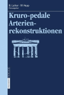 Kruropedale Arterienverschlsse: Diagnostiken Und Behandlungsverfahren