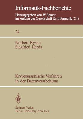 Kryptographische Verfahren in Der Datenverarbeitung - Ryska, Norbert, and Herda, Siegfried