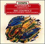 Krzysztof Penderecki: Symphony No. 2; Joanna Bruzdowicz: Double Bass Concerto; Violin Concerto