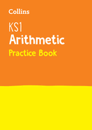 KS1 Maths Arithmetic Practice Book: Ideal for Use at Home