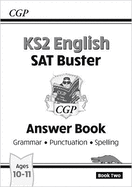 KS2 English SAT Buster: Grammar, Punctuation & Spelling - Answer Book 2 (for the 2025 tests)