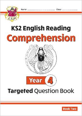 KS2 English Year 4 Reading Comprehension Targeted Question Book - Book 2 (with Answers) - CGP Books (Editor)