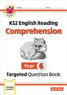KS2 English Year 6 Reading Comprehension Targeted Question Book - Book 1 (with Answers)