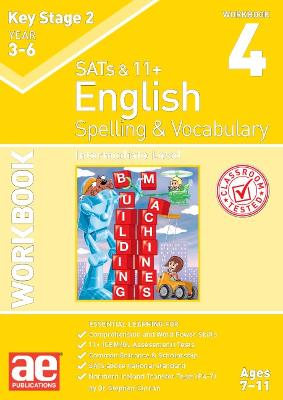 KS2 Spelling & Vocabulary Workbook 4: Intermediate Level - Curran, Dr Stephen C, and Vokes, Warren J, and Schofield, Mark (Editor)