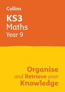 KS3 Maths Year 9: Organise and retrieve your knowledge: Ideal for Year 9