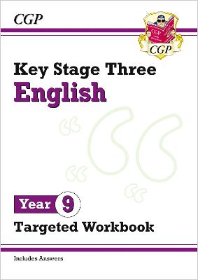 KS3 Year 9 English Targeted Workbook (with answers) - CGP Books (Editor)