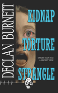 Kts: Kidnap Torture Strangle