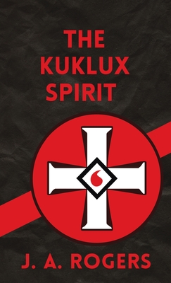 Ku Klux Spirit Hardcover - Rogers, J