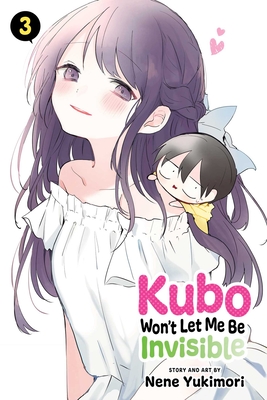 Kubo Won't Let Me Be Invisible, Vol. 3 - Yukimori, Nene