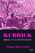 Kubrick, Inside a Film Artist's Maze