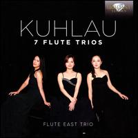 Kuhlau: 7 Flute Trios - Flute East Trio