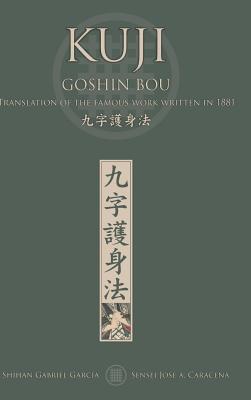 KUJI GOSHIN BOU. Translation of the famous work written in 1881 (English) - Garca, Gabriel, and Caracena, Jose