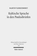 Kultische Sprache in Den Paulusbriefen