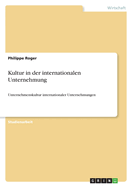 Kultur in der internationalen Unternehmung: Unternehmenskultur internationaler Unternehmungen