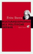 Kulturpessimismus Als Politische Gefahr