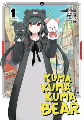 Kuma Kuma Kuma Bear (Manga) Vol. 1 - Kumanano, and 029 (Contributions by)
