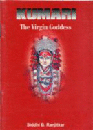 Kumari: The Virgin Goddess