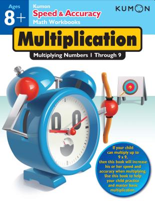 Kumon Speed & Accuracy Multiplication: Multiplying Numbers 1 Through 9 - Kumon