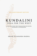 Kundalini - Yoga for the West - Radha, Sivananda