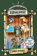 Kungaloosh!: The Mythic Jungles of Walt Disney World