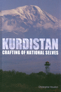 Kurdistan: Crafting of National Selves