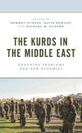 Kurds in the Middle East: Enduring Problems and New Dynamics