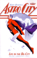 Kurt Busiek's Astro City: Life in the Big City