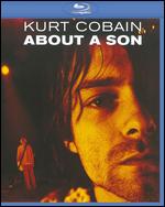 Kurt Cobain: About a Son [Blu-ray] - A.J. Schnack
