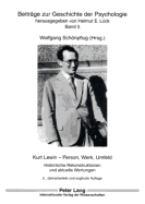 Kurt Lewin - Person, Werk, Umfeld: Historische Rekonstruktionen Und Aktuelle Wertungen