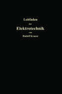 Kurzer Leitfaden Der Elektrotechnik Fur Unterricht Und Praxis in Allgemein Verstandlicher Darstellung