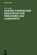 Kurzes Chemisches Praktikum Fr Mediziner Und Landwirte