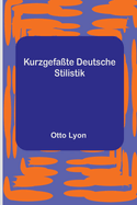 Kurzgefate Deutsche Stilistik