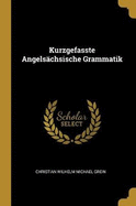 Kurzgefasste Angelschsische Grammatik