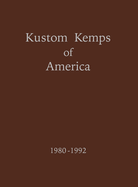 Kustom Kemps of America: 1980-1992