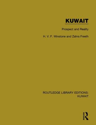 Kuwait: Prospect and Reality - Winstone, H V F, and Freeth, Zahra