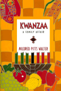 Kwanzaa: A Family Affair - Walter, Mildred Pitts