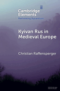 Kyivan Rus in Medieval Europe