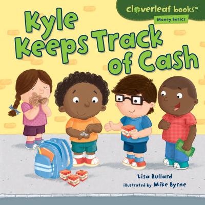 Kyle Keeps Track of Cash - Bullard, Lisa