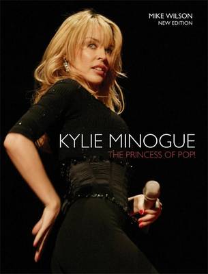 Kylie Minogue - Wilson, Mike