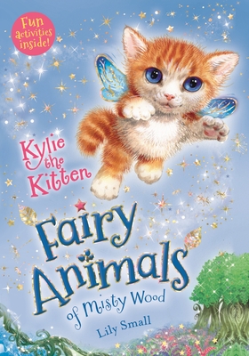 Kylie the Kitten: Fairy Animals of Misty Wood - Small, Lily