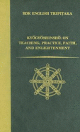 Kyogyoshinsho: On Teaching, Practice, Faith, and Enlightenment - Shonin, Shinran, and Inagaki, Hisao (Translated by)