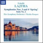 Lszl Lajtha: Symphonies Nos. 3 and 4 "Spring"; Suite No. 2