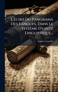 L'(c)cho Du Panorama Des Langues, Dans Le Systme D'unit(c) Linguistique...
