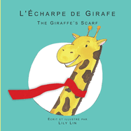 L'charpe de Girafe: The Giraffe's Scarf