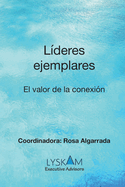 Lderes ejemplares en un mundo digital: El valor de la conexin