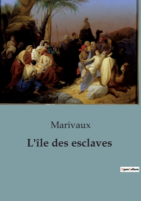 L'le des esclaves - Marivaux